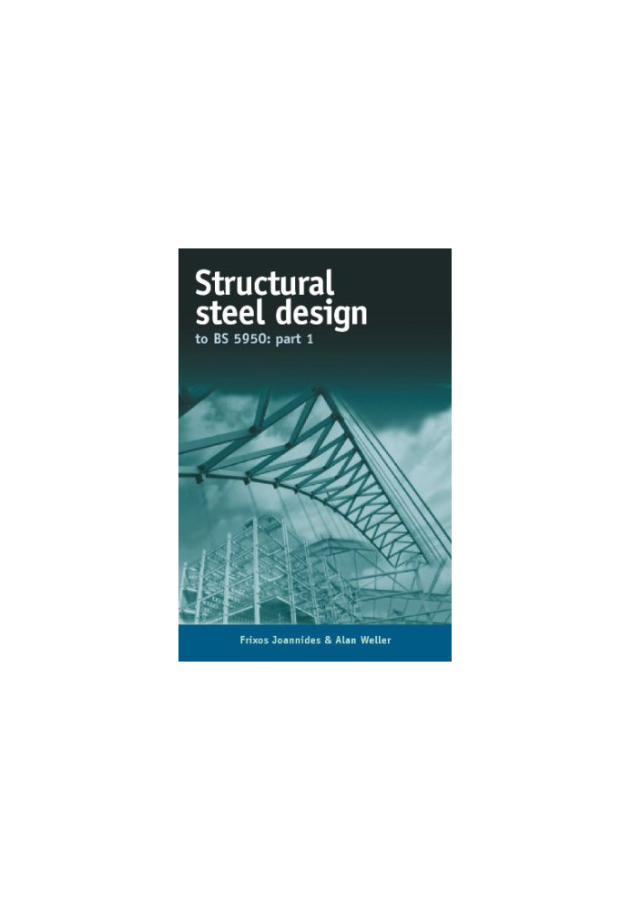 Structural steel design to BS 5950, part 1