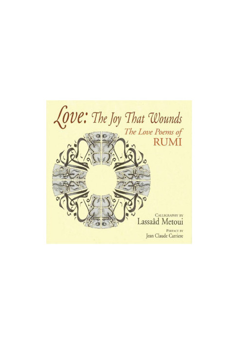 Love: the Joy That Wounds