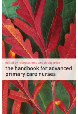 The Handbook For Advanced Primary Care Nurses