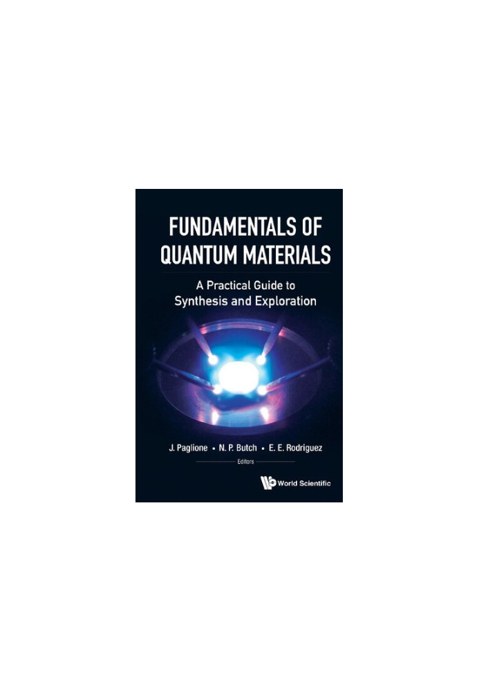 Fundamentals of Quantum Materials: A Practical Guide to Synthesis and Exploration
