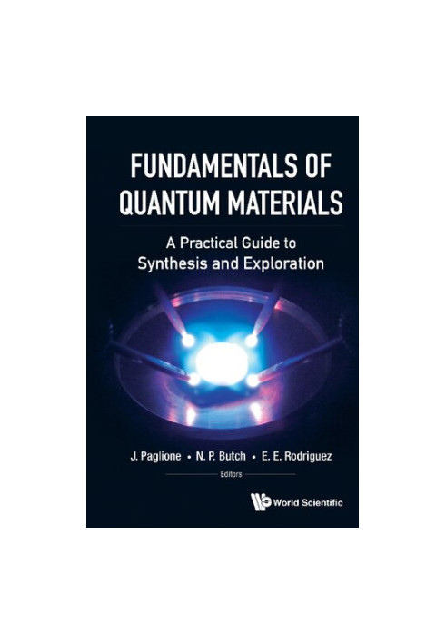 Fundamentals of Quantum Materials: A Practical Guide to Synthesis and Exploration