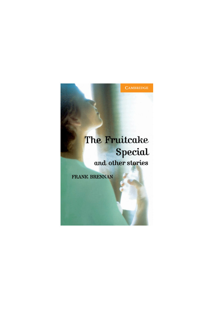 The Fruitcake Special and Other Stories - Cambridge English Readers: Level 4