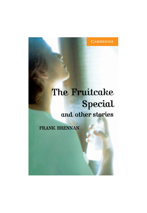 The Fruitcake Special and Other Stories - Cambridge English Readers: Level 4