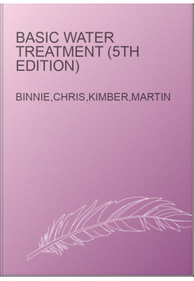 Basic Water Treatment (5th Edition)