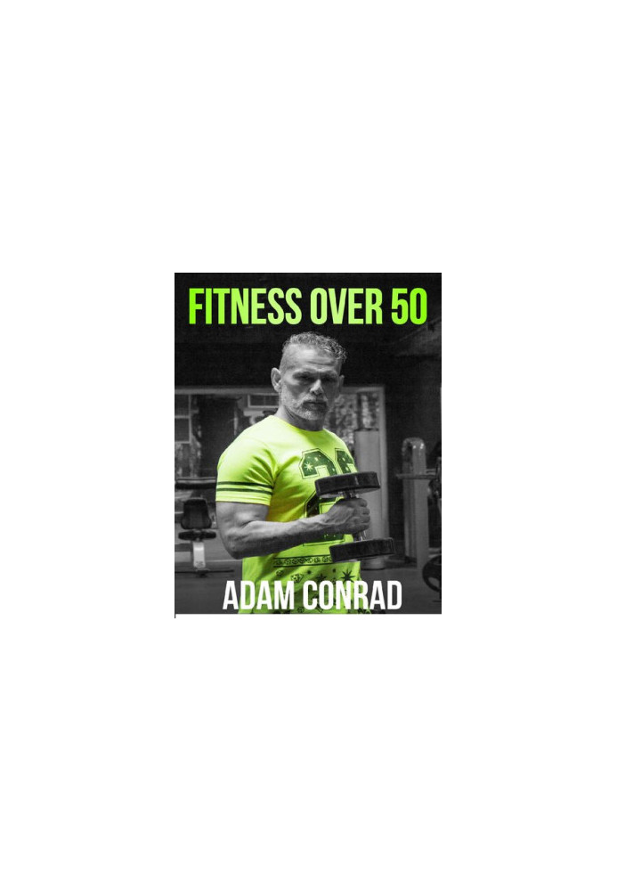 Fitness Over 50: the Workout Routine and Meal Plan of Champions