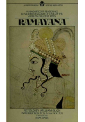 Ramayana: King Rama's Way: Valmiki's Ramayana told in English Prose by William Buck