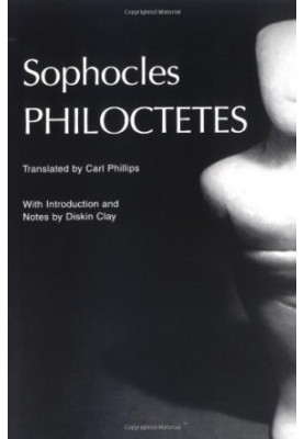 Philoctetes (Greek Tragedy in New Translations)