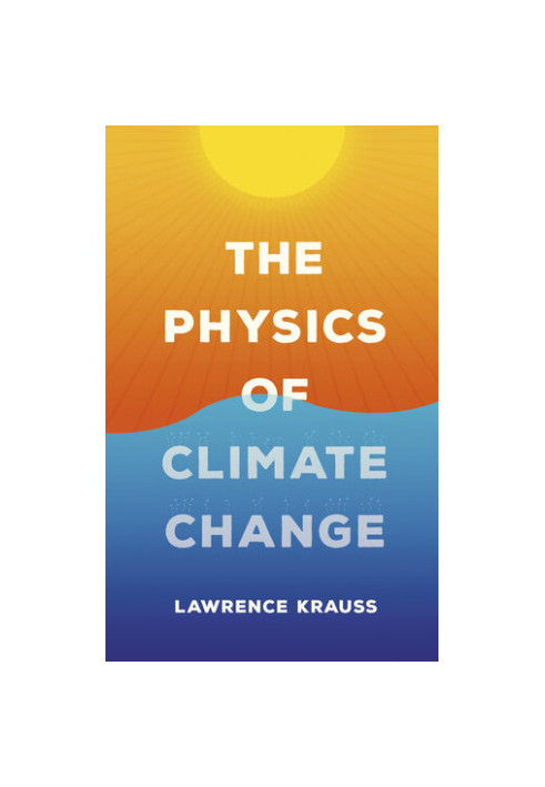 The Physics of Climate Change