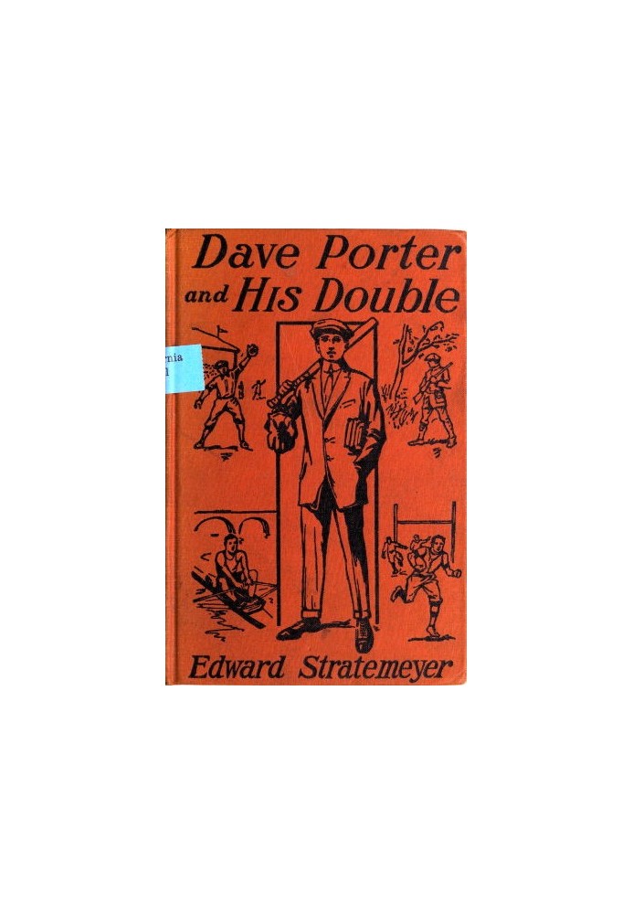 Dave Porter and His Double; Or, The Disapperarance of the Basswood Fortune