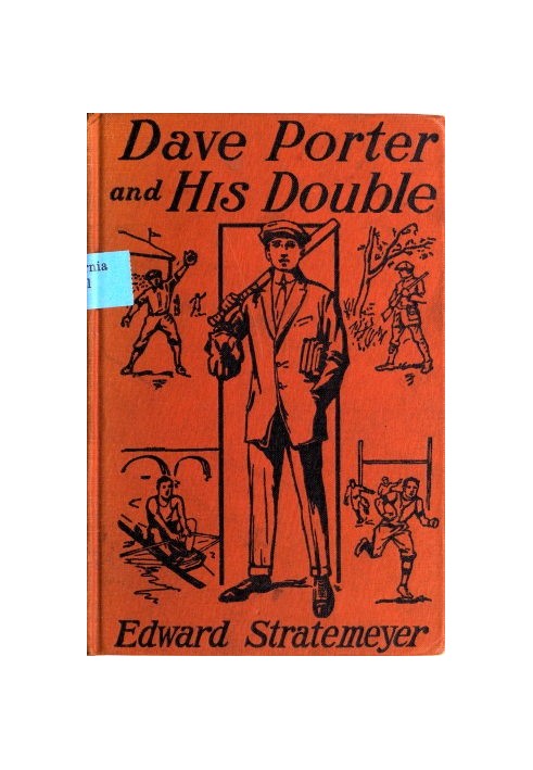 Dave Porter and His Double; Or, The Disapperarance of the Basswood Fortune