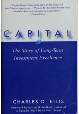 Capital : The Story of Long Term Investment Excellence