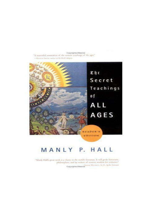 The secret teachings of all ages: an encyclopedic outline of Masonic, Hermetic, Qabbalistic, and Rosicrucian symbolical philo