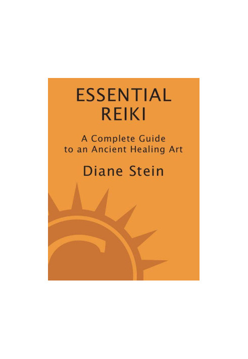 Essential Reiki · A Complete Guide to an Ancient Healing Art