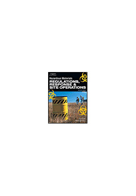 Hazardous Materials - Regulations, Response and Site Operations