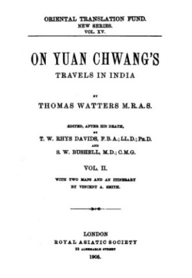 On Yuan Chwang's Travels in India 629-645 A. D., Vol. II