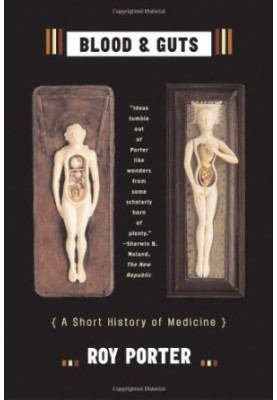 Blood and Guts: A Short History of Medicine
