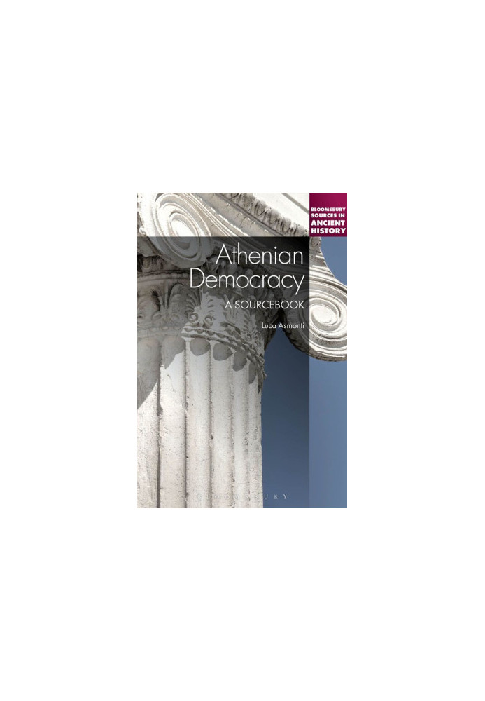Athenian Democracy · A Sourcebook (Bloomsbury Sources in Ancient History)