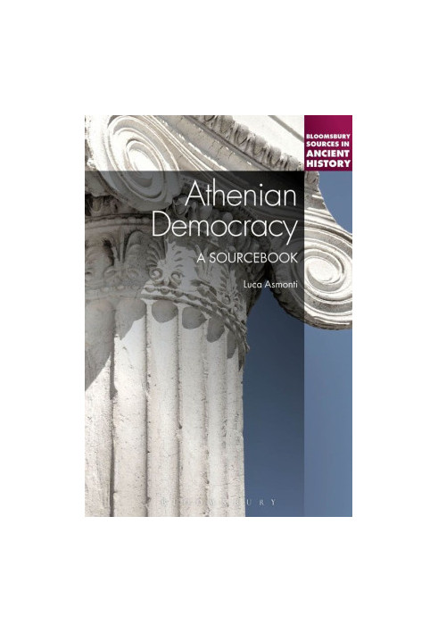 Athenian Democracy · A Sourcebook (Bloomsbury Sources in Ancient History)