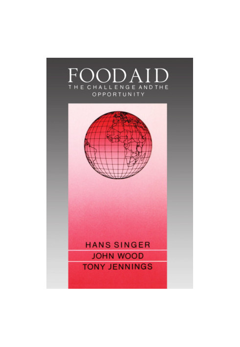 Food aid : the challenge and the opportunity,Hans Singer