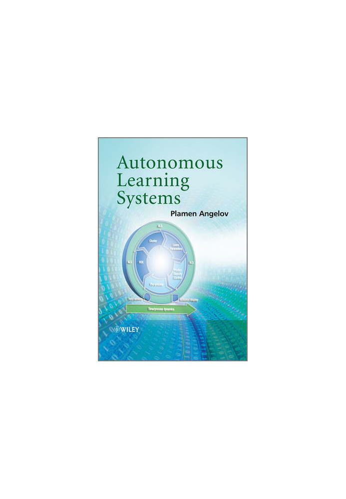 Autonomous Learning Systems: From Data Streams to Knowledge in Real-time