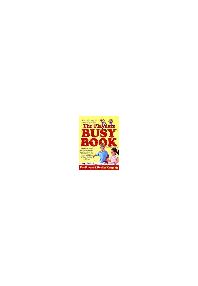The Playdate Busy Book: 200 Fun Activities for Kids of Different Ages