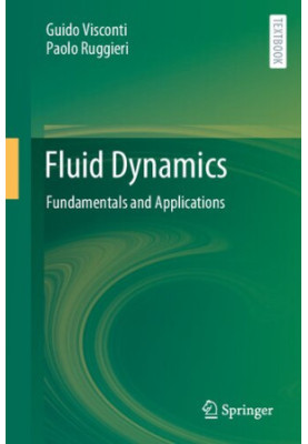 Fluid Dynamics - Fundamentals and Applications