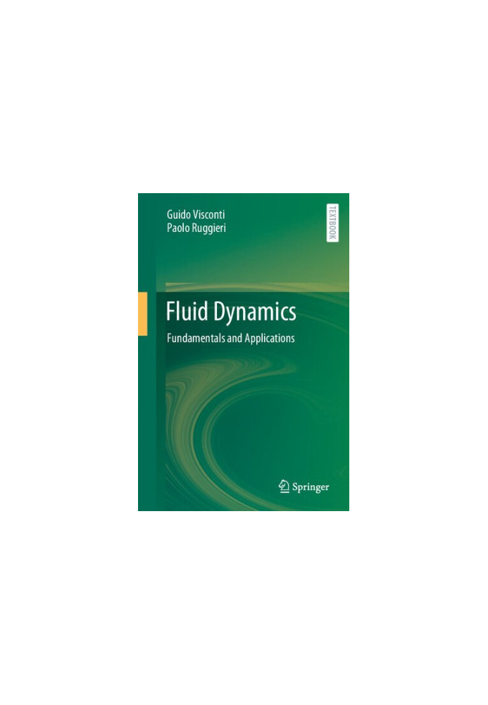 Fluid Dynamics - Fundamentals and Applications