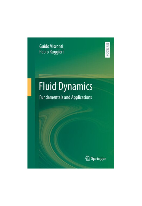 Fluid Dynamics - Fundamentals and Applications