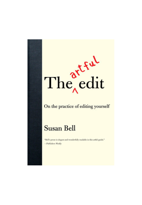 The artful edit: on the practice of editing yourself