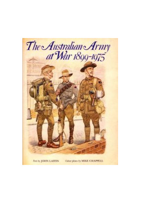 The Australian Army at War 1899-1975
