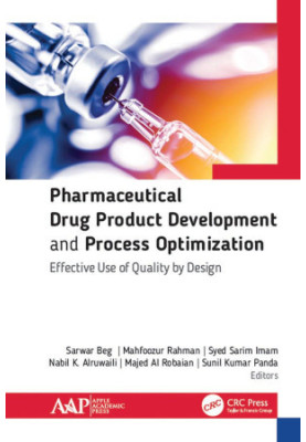 Pharmaceutical Drug Product Development and Process Optimization: Effective Use of Quality by Design