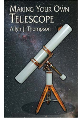 Making Your Own Telescope