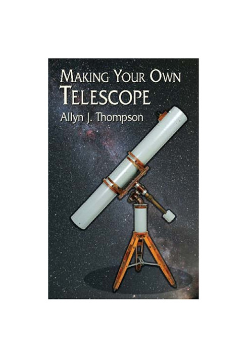 Making Your Own Telescope