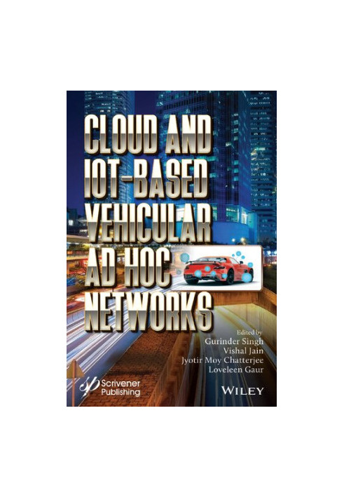 Cloud and IoT-Based Vehicular Ad Hoc Networks