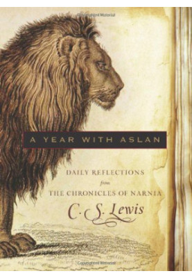 A Year with Aslan · Daily Reflections from The Chronicles of Narnia