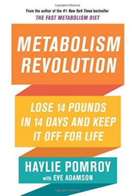 Metabolism Revolution: Lose 14 Pounds in 14 Days and Keep It Off for Life