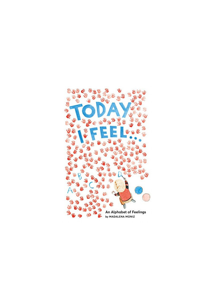 Today I Feel . . .