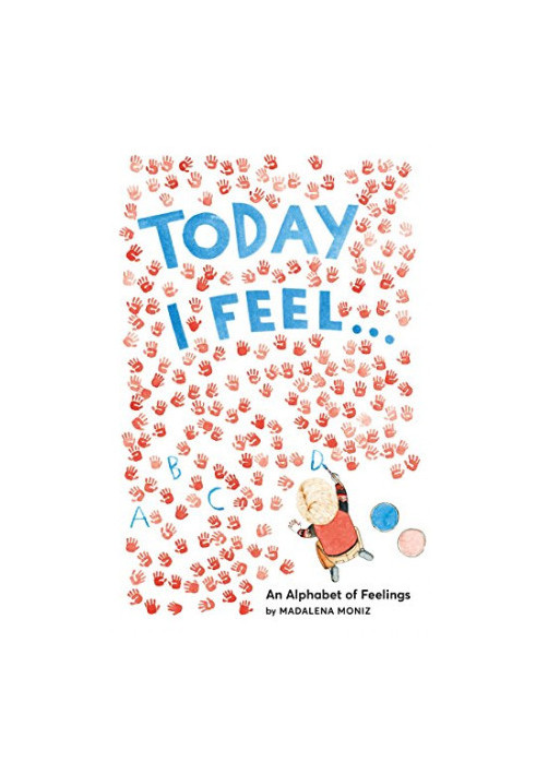 Today I Feel . . .
