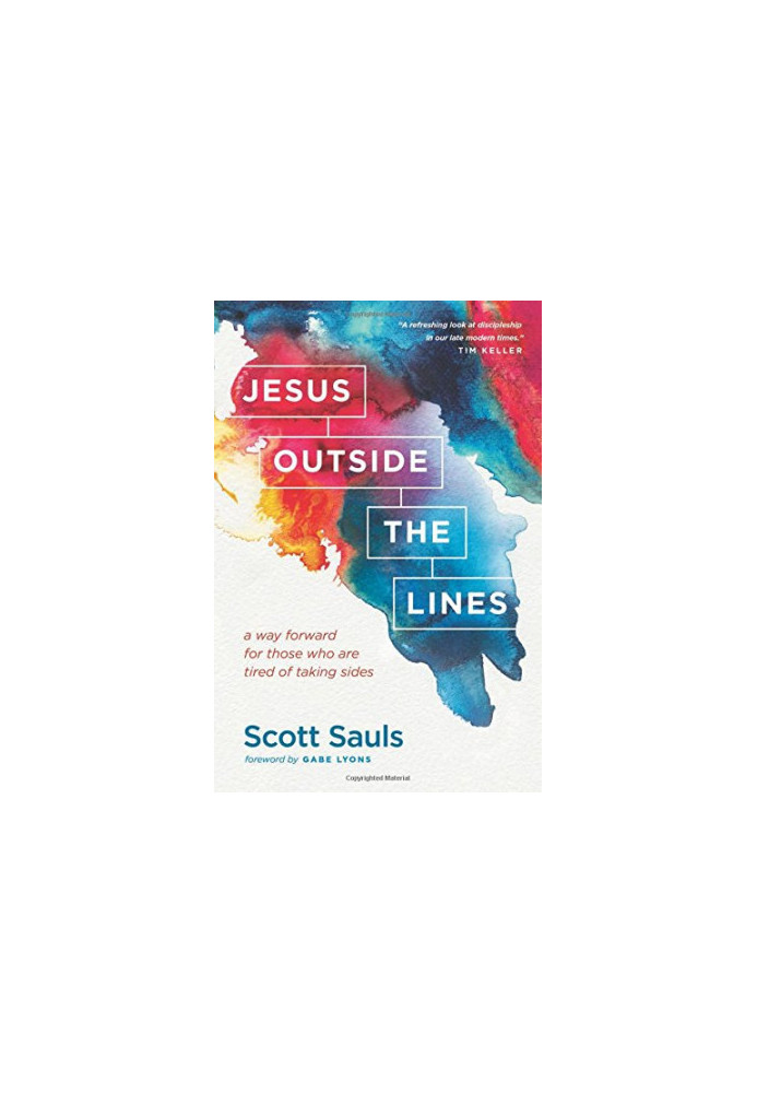 Jesus outside the lines : a way forward for those who are tired of taking sides