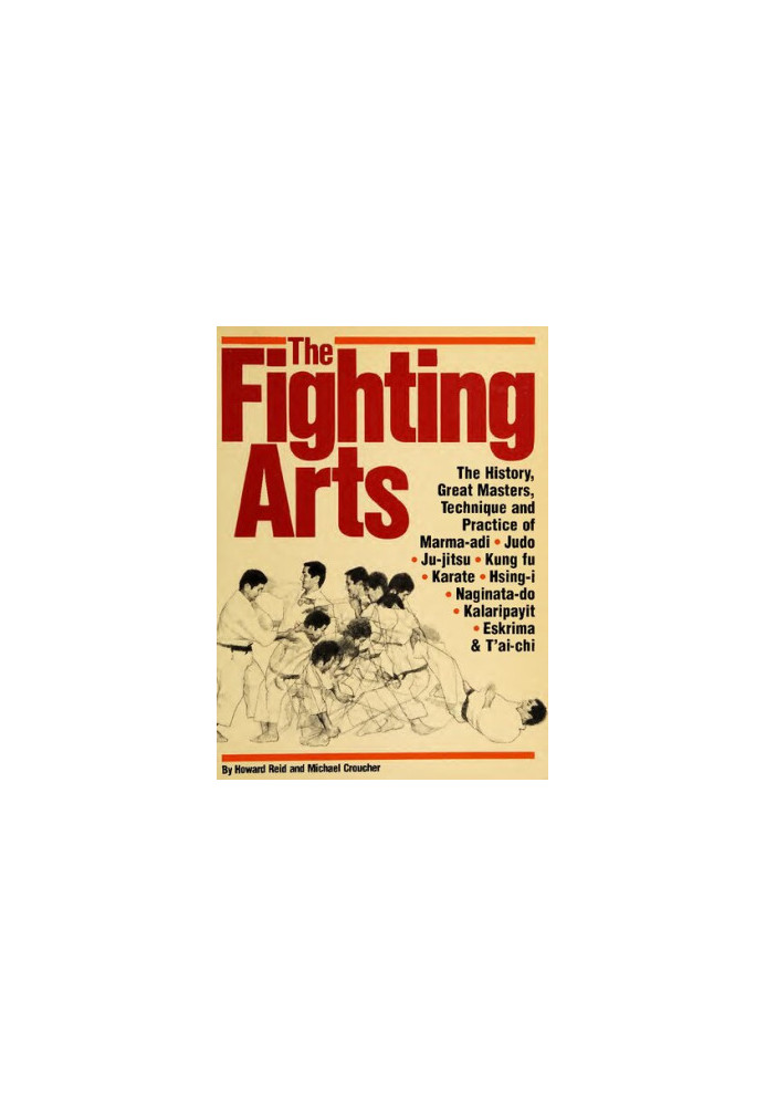 The fighting arts: Great masters of the martial arts