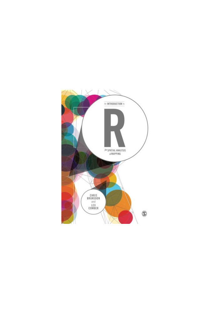 An Introduction to R for Spatial Analysis and Mapping