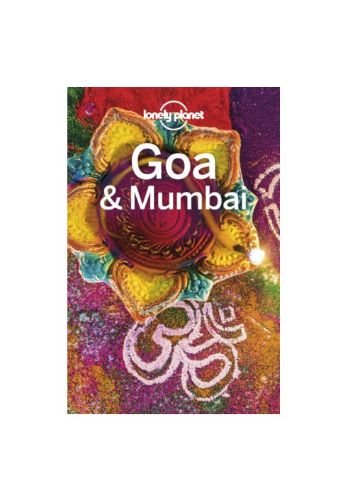 Lonely Planet Goa & Mumbai 2019