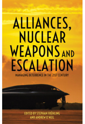 Alliances, Nuclear Weapons and Escalation: Managing Deterrence in the 21st Century