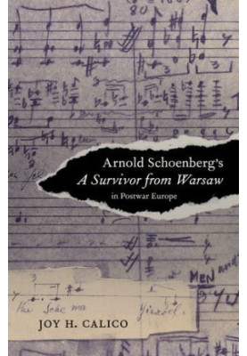 Arnold Schoenberg's A Survivor from Warsaw in Postwar Europe