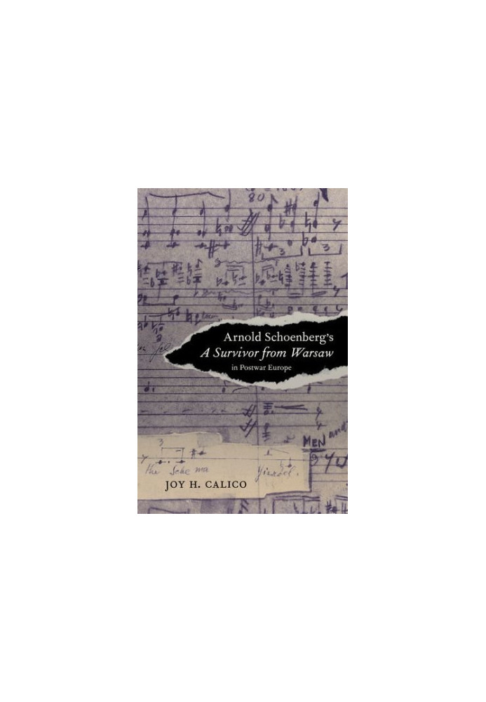 Arnold Schoenberg's A Survivor from Warsaw in Postwar Europe