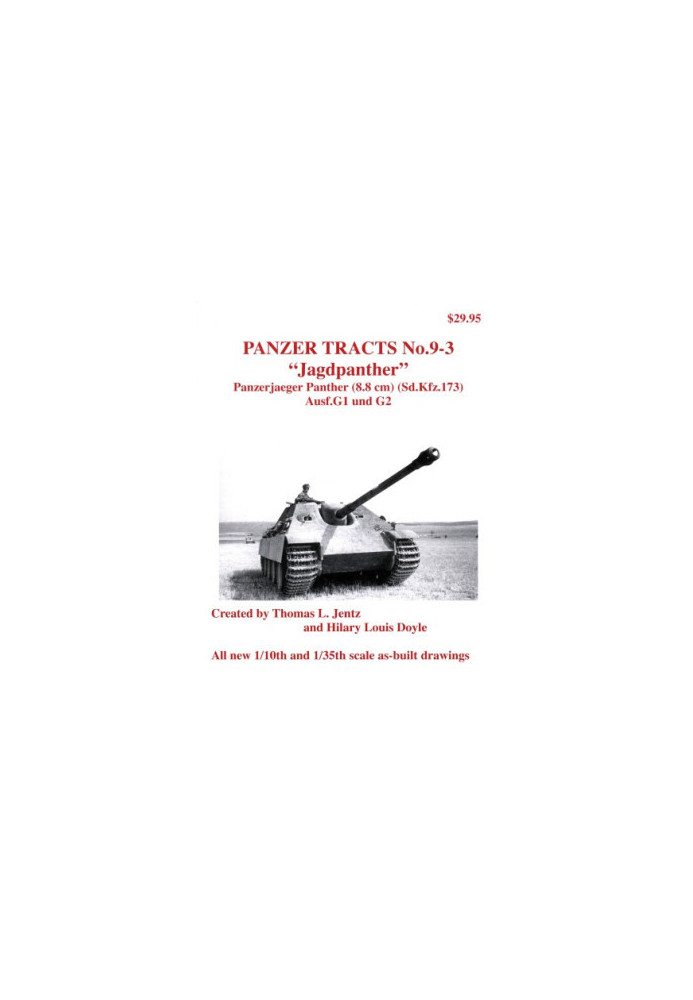 Panzer Tracts No9-3 "Jagdpanther" Panzerjaeger Panther (8.8 cm) (Sd.Kfz.173) Ausf.G 1 und G2