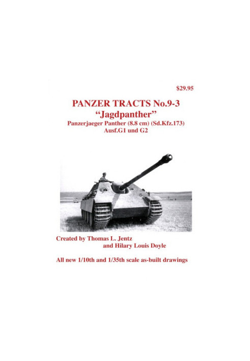 Panzer Tracts No9-3 "Jagdpanther" Panzerjaeger Panther (8.8 cm) (Sd.Kfz.173) Ausf.G 1 und G2