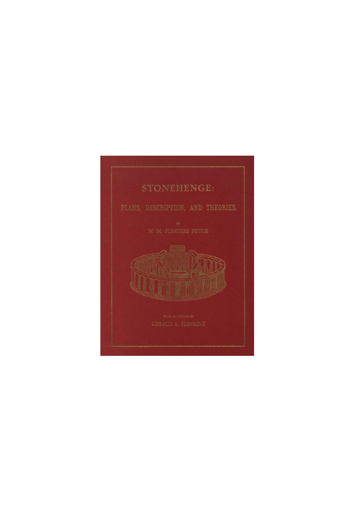 Stonehenge : Plans, Description, and Theories