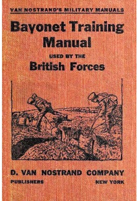 Bayonet Training Manual Used by the British Forces