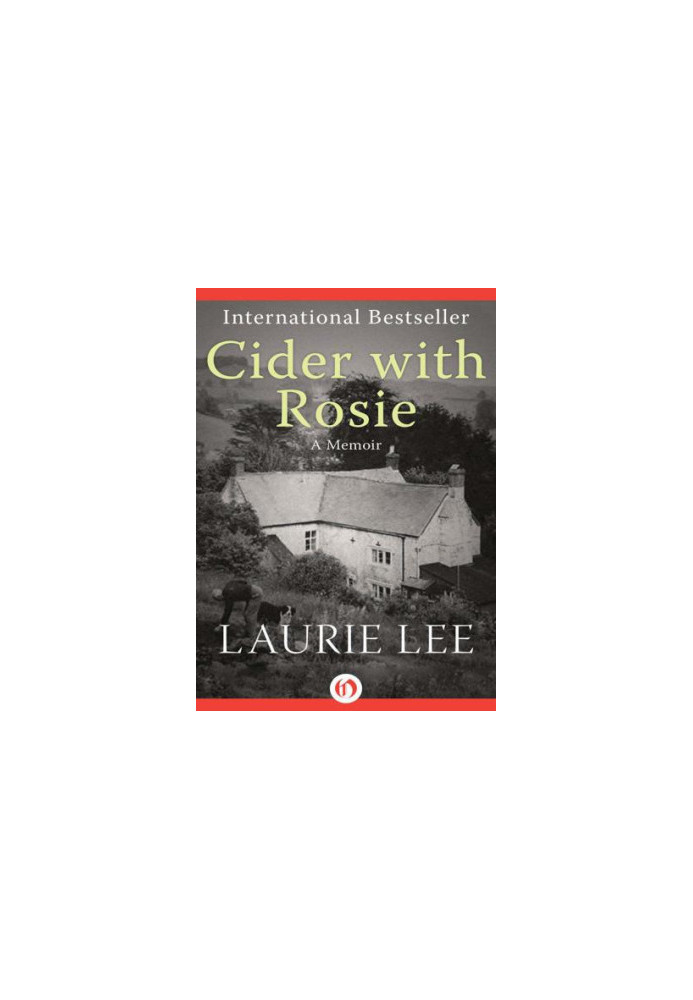 THE AUTOBIOGRAPHICAL TRILOGY 1) - Cider with Rosie a memoir (1959)